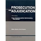 Prosecution and Adjudication (University Casebook) by Frank W. Miller, Robert O. Dawson, George E. Dix, and Raymond I. Parnas