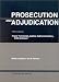 Prosecution and Adjudication (University Casebook)