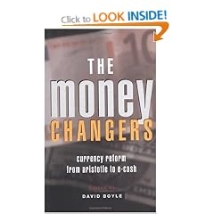 The Money Changers: Currency Reform from Aristotle to e-Cash