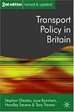 Transport Policy in Britain (Public Policy and Politics)