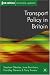 Books : Transport Policy in Britain (Public Policy and Politics)