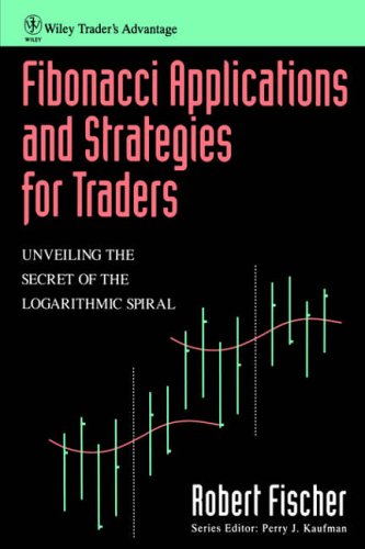 Fibonacci Applications and Strategies for Traders (Wiley Traders Exchange)