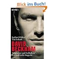 David Beckham. Trendsetter und Fu�ballstar. Die inoffizielle Biografie