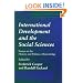 International Development and the Social Sciences: Essays on the History and Politics of Knowledge