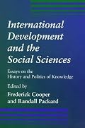 International Development and the Social Sciences: Essays on the History and Politics of Knowledge