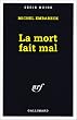 La Mort fait mal