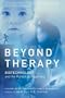 Beyond Therapy: Biotechnology and the Pursuit of Happiness