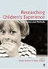 Researching Children's Experience: Approaches and Methods