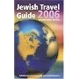 Jewish Travel Guide 2006: International Edition