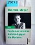 Fundamentalismus. Aufstand gegen die Moderne. ( rororo aktuell / Essay).