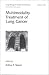 Multimodality Treatment of Lung Cancer (Lung Biology in Health and Disease, V. 140)