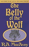 The Belly of the Wolf (Lens of the World Trilogy)