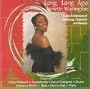 Long, Long Ago (A Jazz Celebration of Christmas, Chanukah & Kwanza)