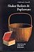 Book Shaker Baskets & Poplarware: A Field Guide (Field Guides to Collecting Shaker Antiques, Vol 3)