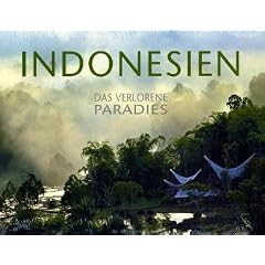 Indonesien - Das verlorene Paradies