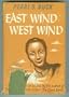 East Wind: West Wind
