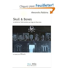 Skull & Bones : La v�rit� sur la secte des pr�sidents des Etats-Unis