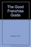 The good franchise guide