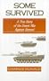 Some Survived: A True Story of the Desert War Against Rommel