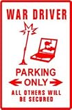 WAR DRIVER PARKING computer hacker sign
