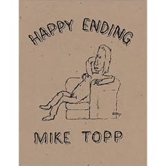 Happy Ending: The Selected Writings of Mike Topp