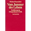 Vom Jammer des Lebens: Einf�hrung in Schopenhauers Ethik