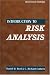 Introduction to Risk Analysis: A Systematic Approach to Science-Based Decision Making