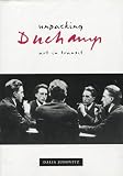 Unpacking Duchamp : Art In Transit
