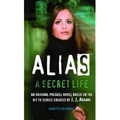 Alias: a Secret Life (Alias (Paperback))