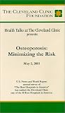 Health Talks at The Cleveland Clinic Presents - Osteoporosis: Minimizing the Risk