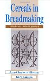 Cereals in Breadmaking: A Molecular Colloidal Approach: 55 (Food Science & Technology)