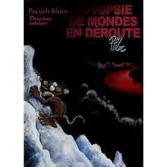 Pacush Blues, Tome 12 : Autopsie de mondes en d�route