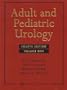 Adult and Pediatric Urology (3-Volume Set) (Includes a Card to Return to Receive the Free CD-ROM)