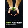 Mission Under Scrutiny: Considering Current Challenges