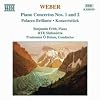 Weber: Piano Concertos Nos. 1 & 2; Polacca Brillante; Konzertst�ck