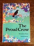 The proud crow