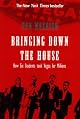 21: Bringing Down the House