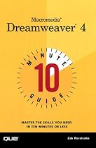 10 Minute Guide to Macromedia Dreamweaver 4