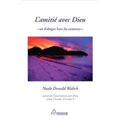 L'Amiti� avec Dieu : Un dialogue hors du commun