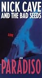 Nick Cave and The Bad Seeds Live at the Paradiso