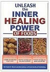 Unleash the Inner Healing Power of Foods