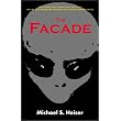 The Facade ~ Michael S. Heiser