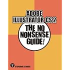Click here to buy Adobe Illustrator CS 2: The No Nonsense Guide! (No Nonsense Guide! series) by  Stephanae A. Baker.