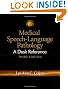 Medical Speech-Language Pathology: A Desk Reference (Clinical Competence)