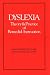 Dyslexia: Theory & Practice of Remedial Instruction