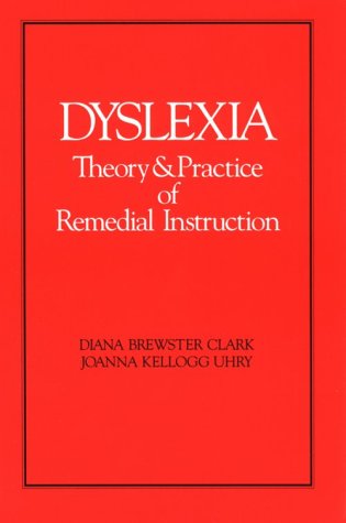 Books: Dyslexia. Theory & Practice of Remedial Instruction