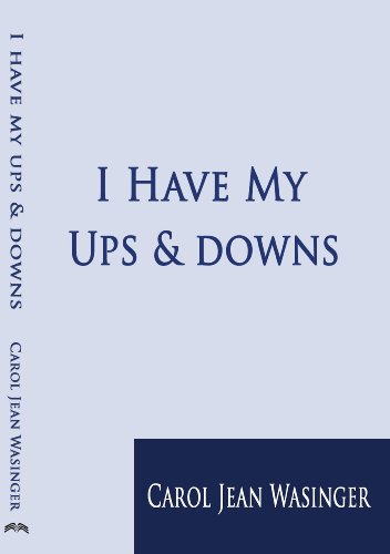 I Have My Ups & Downs