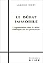 Le debat immobile: L'argumentation dans le debat mediatique sur les parasciences (Argumentation et sciences du langage)