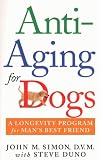 Anti-Aging for Dogs: A Longevity Program For Man`s Best Friend
