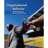 Organizational Behavior: Essentials for Improving Performance and Commitment